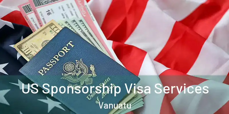  US Sponsorship Visa Services Vanuatu